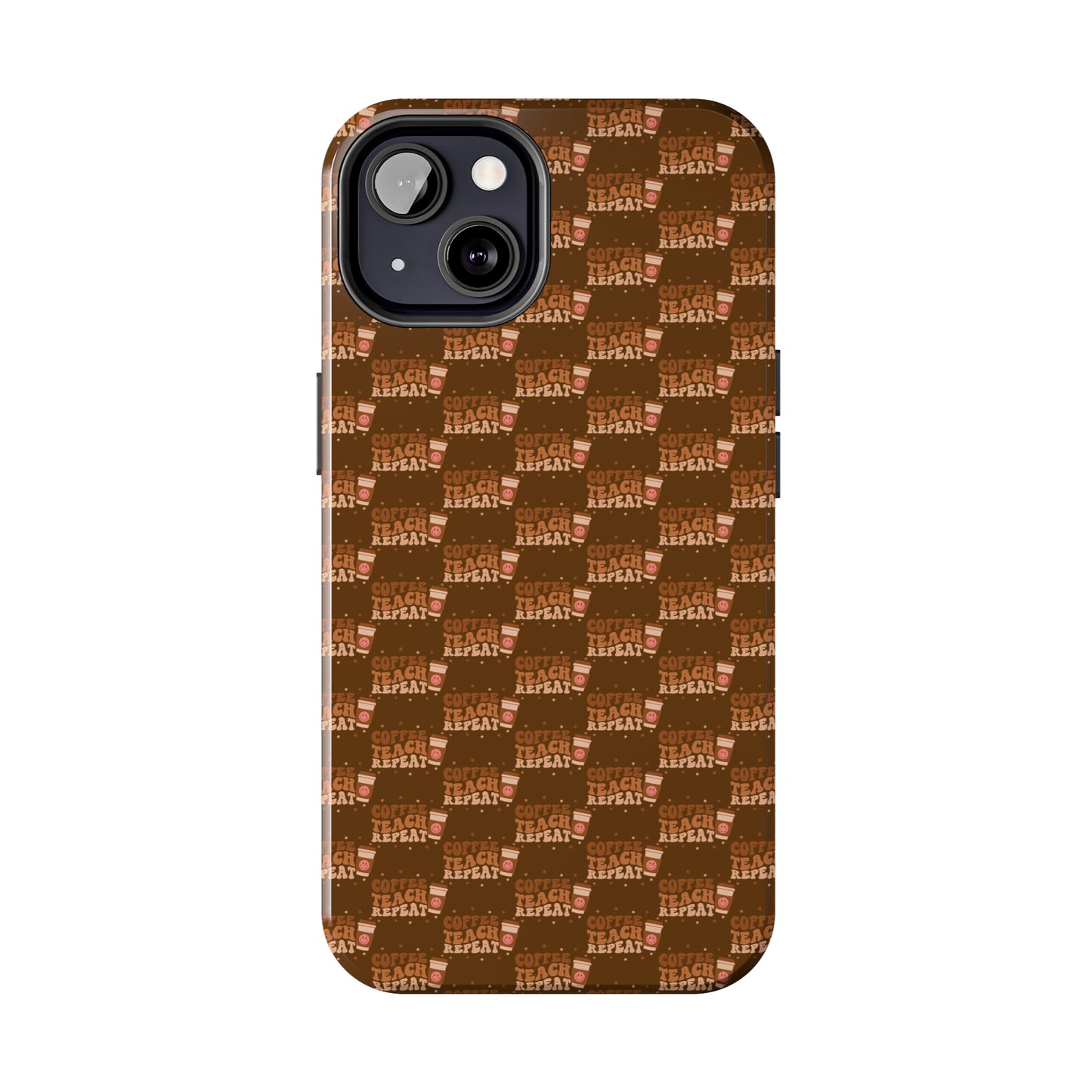 Coffee Teach Repeat Patterned Tough Phone Cases