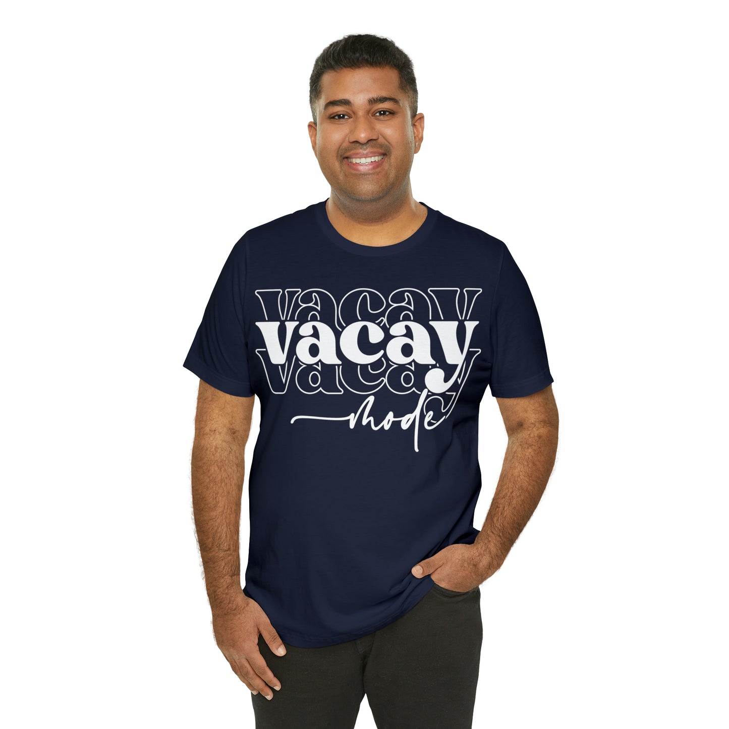 "Vacay Mode" Unisex Jersey Short Sleeve Tee