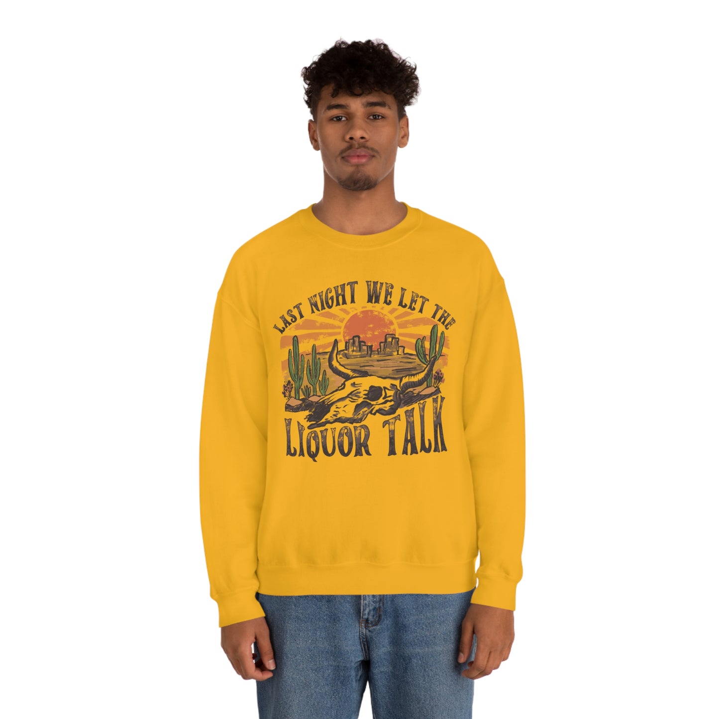 Vintage "Last Night We Let the Liquor Talk"  Unisex Heavy Blend™ Crewneck Sweatshirt