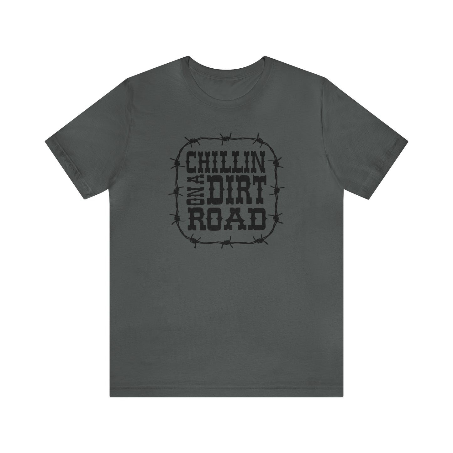 "Chillin' on a Dirt Road" Unisex Jersey Short Sleeve Tee