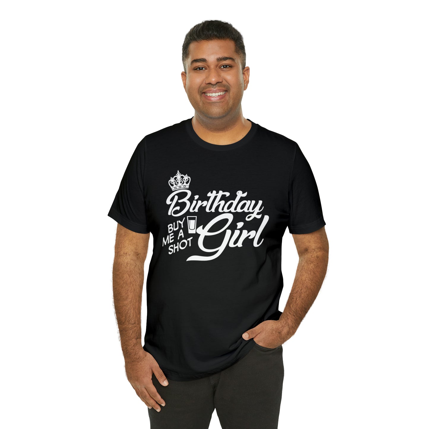 Royal Birthday Girl - Buy Me a Shot T-Shirt