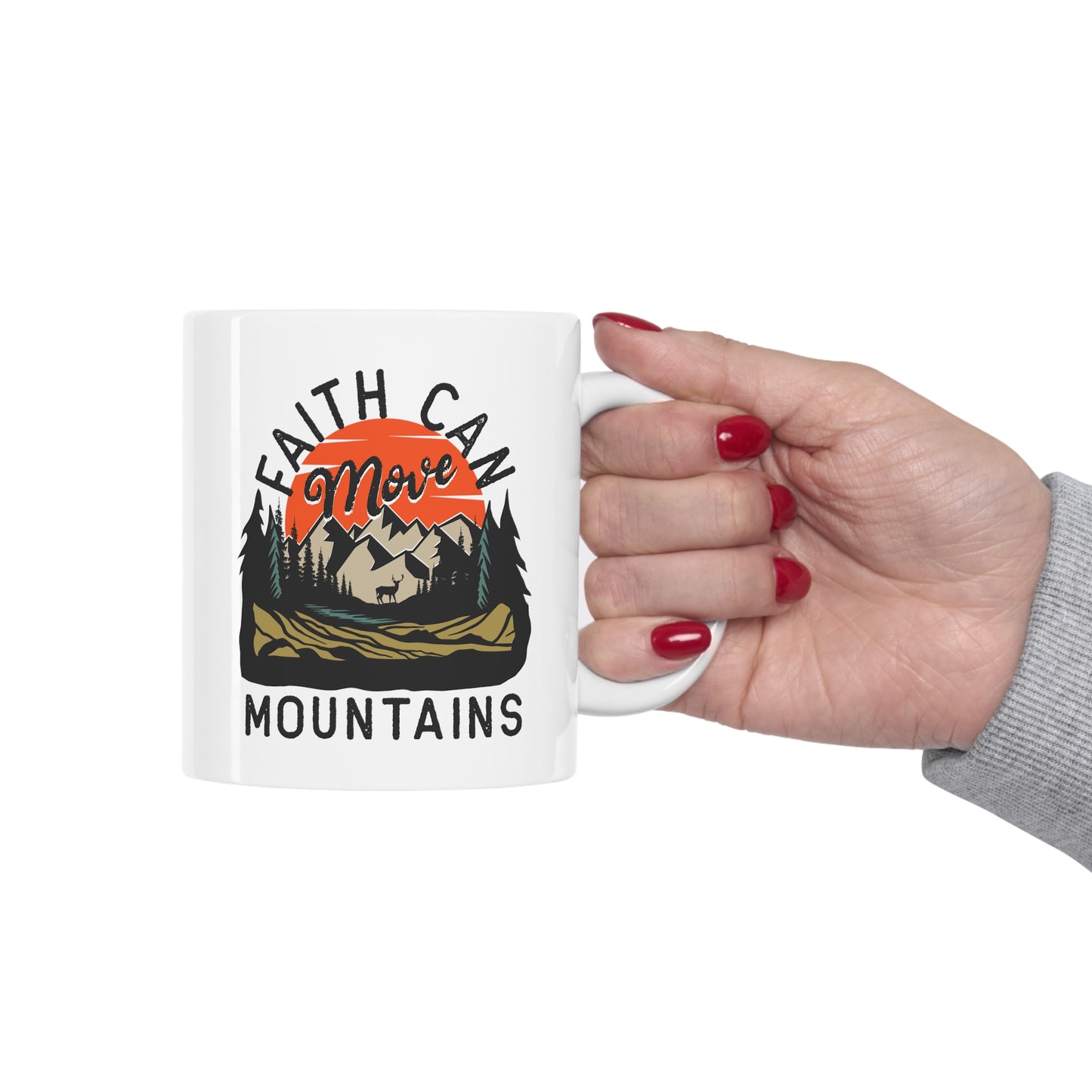 Faith Can Move Mountains Christian Ceramic Mug 11oz - White