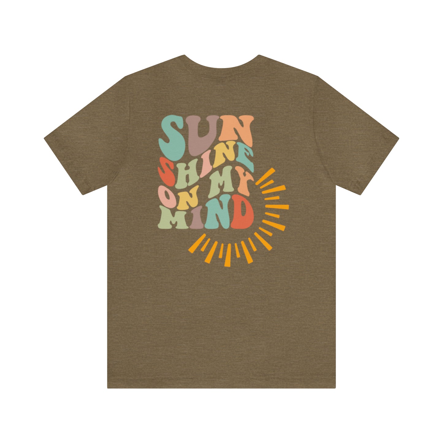 "Sunshine on My Mind"  (Front and Back Design)  Unisex Jersey Short Sleeve Tee