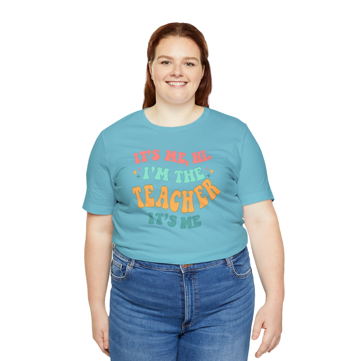 It's Me, Hi!  I'm the Teacher, It's Me!  Teacher Tee