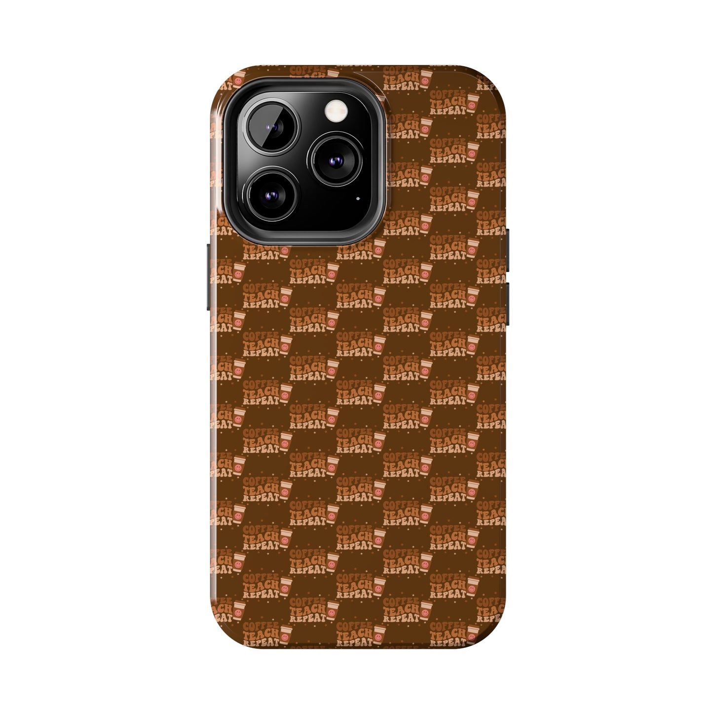 Coffee Teach Repeat Patterned Tough Phone Cases