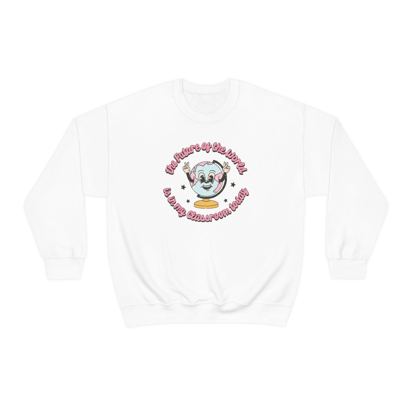 "The Future of the World is in My Classroom Today" - Unisex Heavy Blend™ Crewneck Sweatshirt