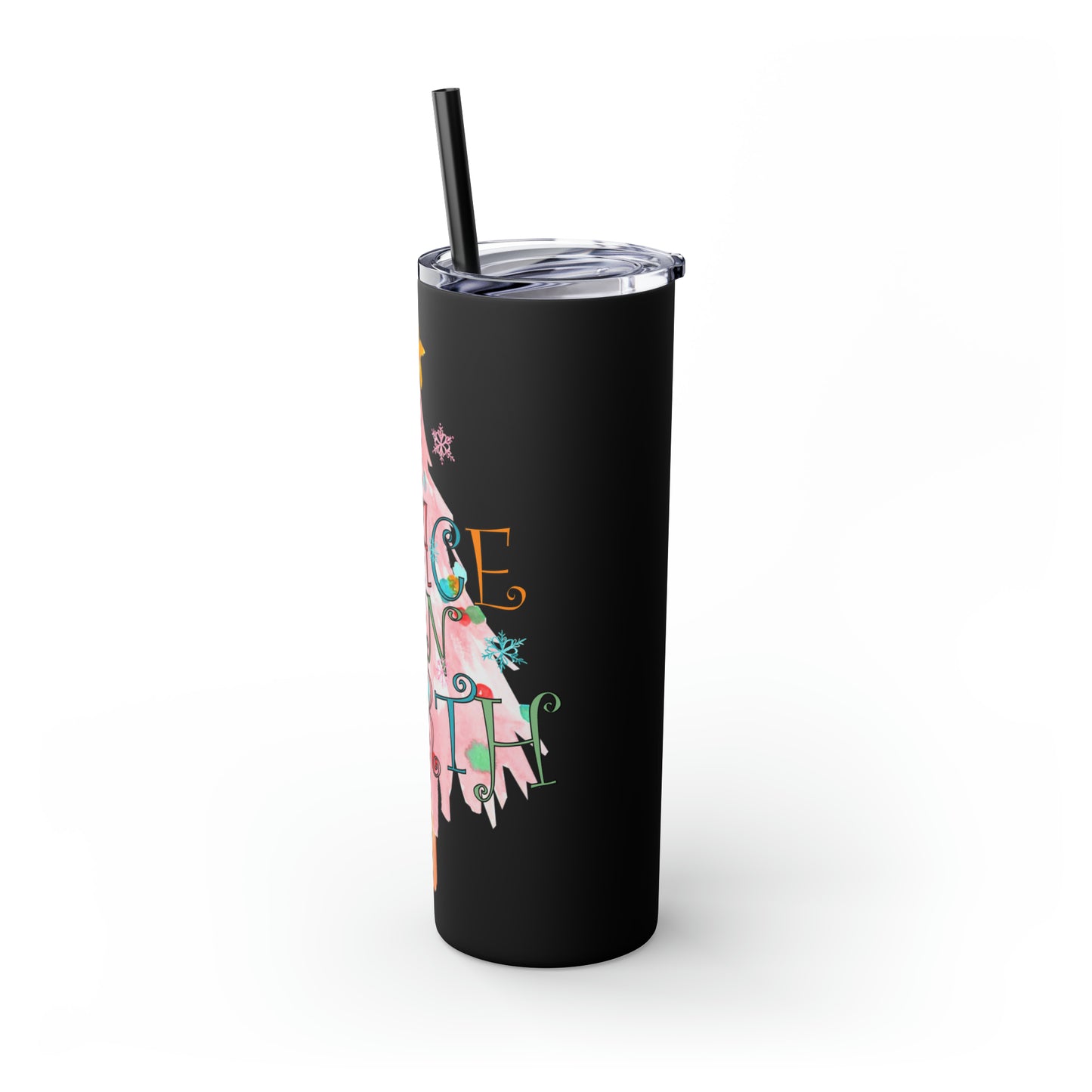 Peace on Earth Christmas/ Holiday Skinny Tumbler with Pick your Color Straw, 20oz