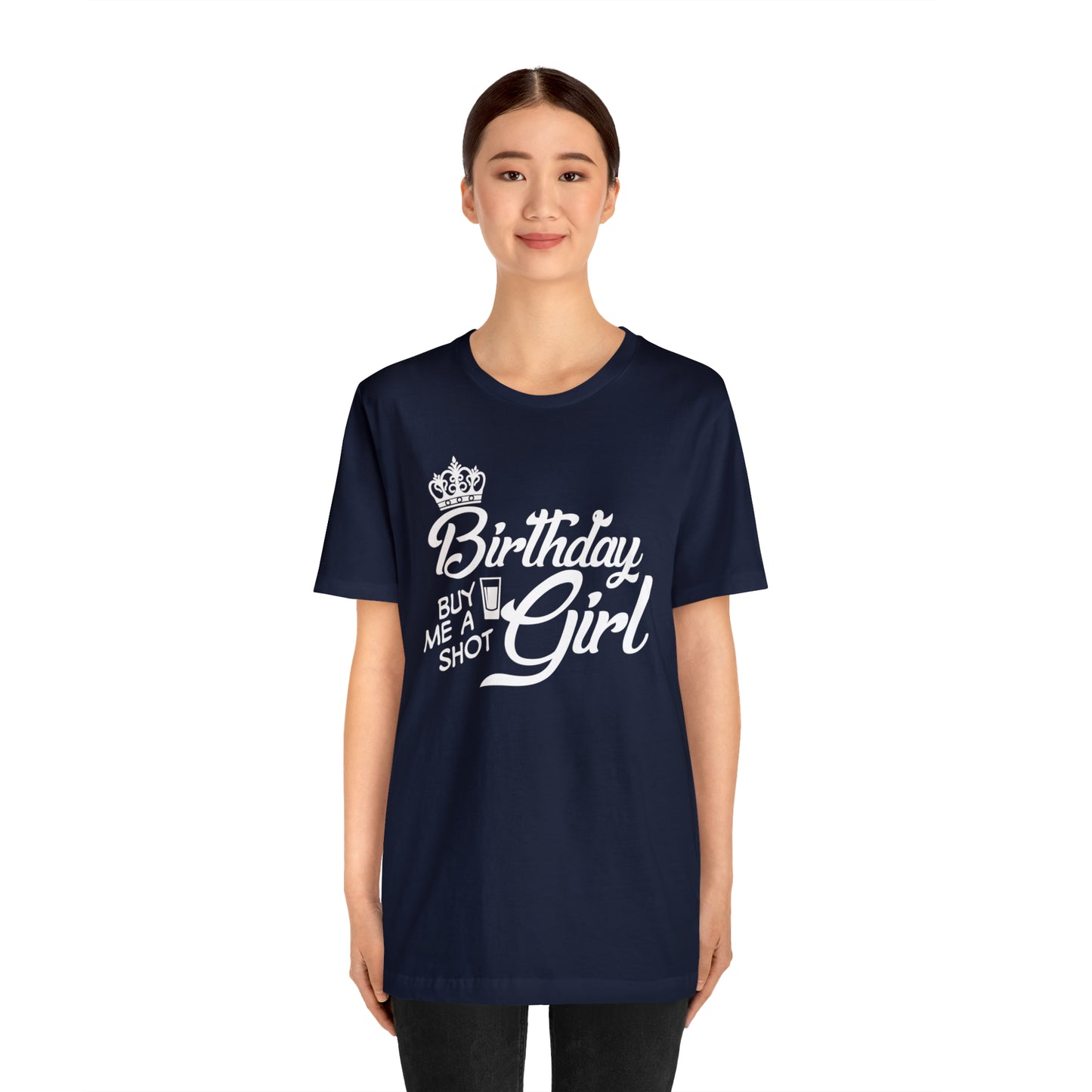 Royal Birthday Girl - Buy Me a Shot T-Shirt