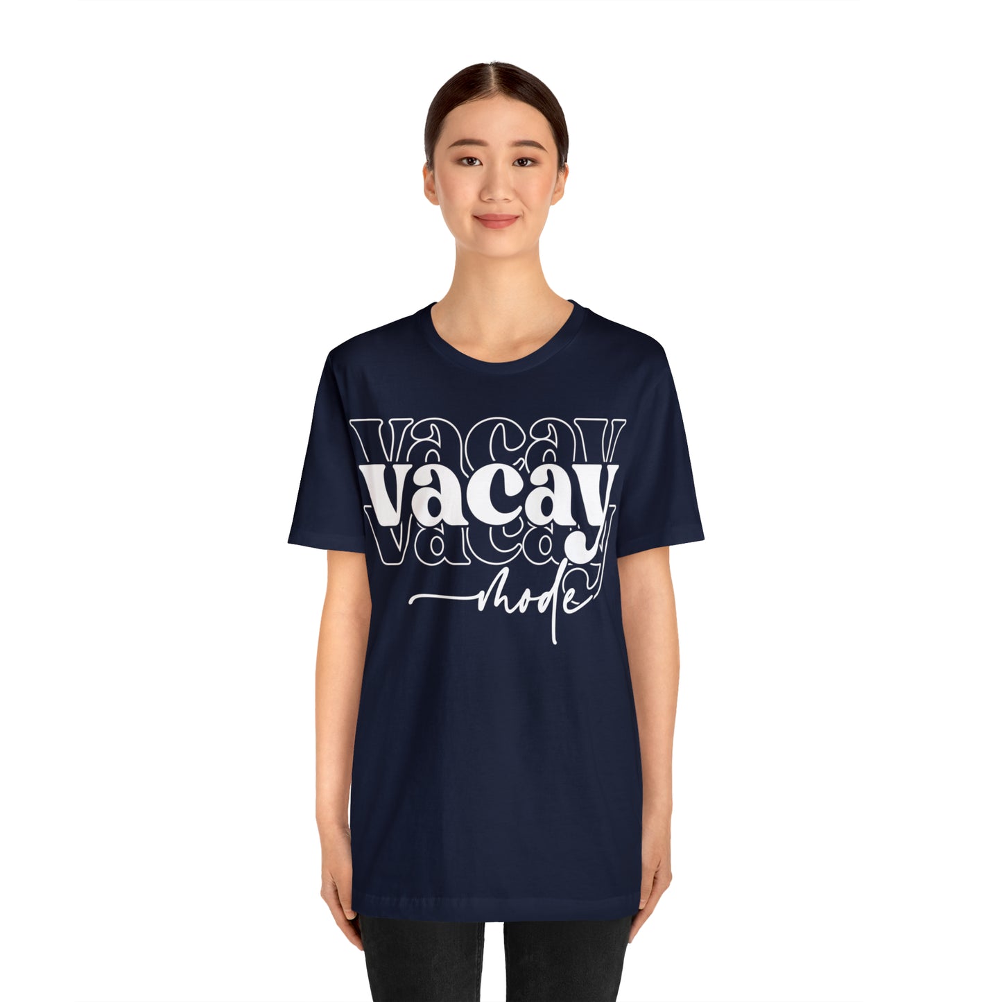 "Vacay Mode" Unisex Jersey Short Sleeve Tee