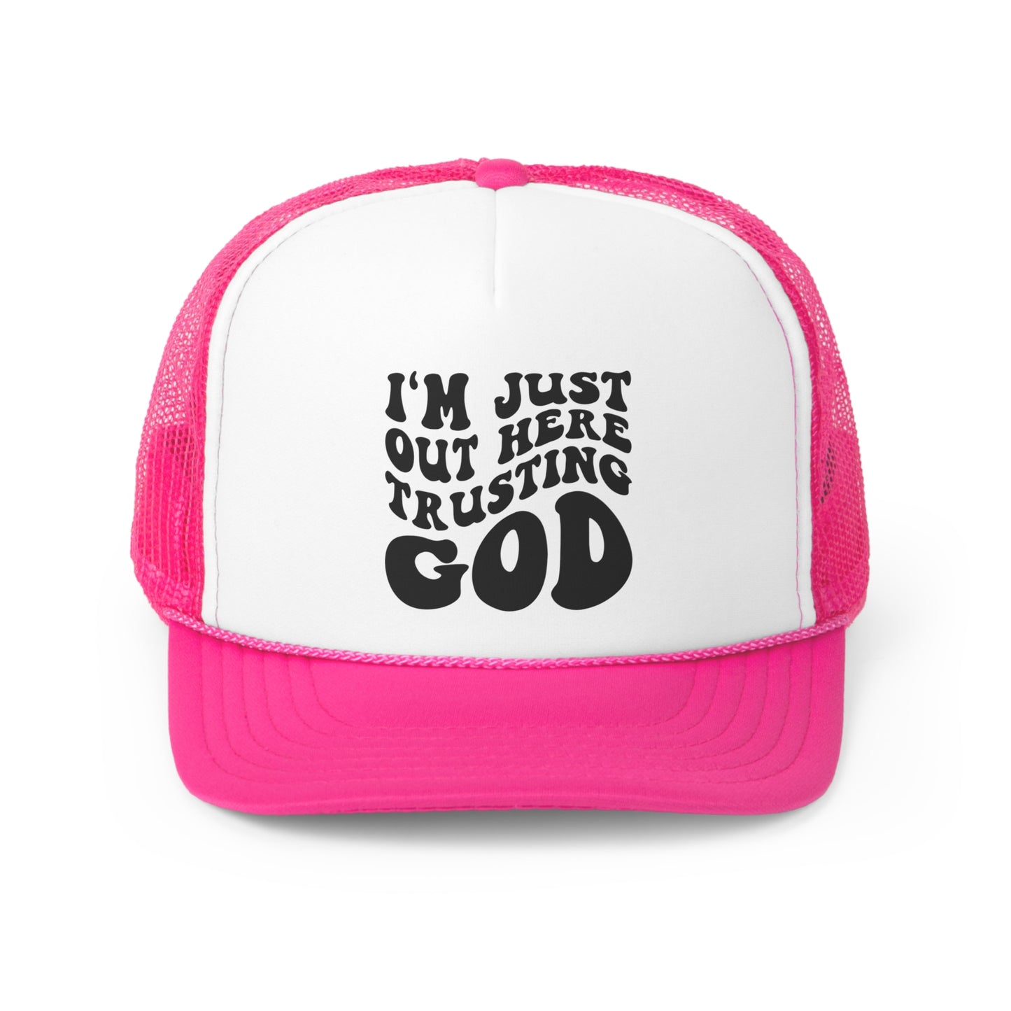 I'm Just Out Here Trusting God Tall Trucker Caps