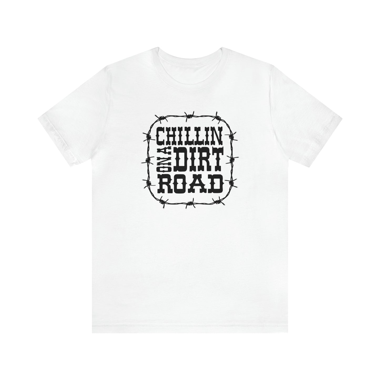 "Chillin' on a Dirt Road" Unisex Jersey Short Sleeve Tee