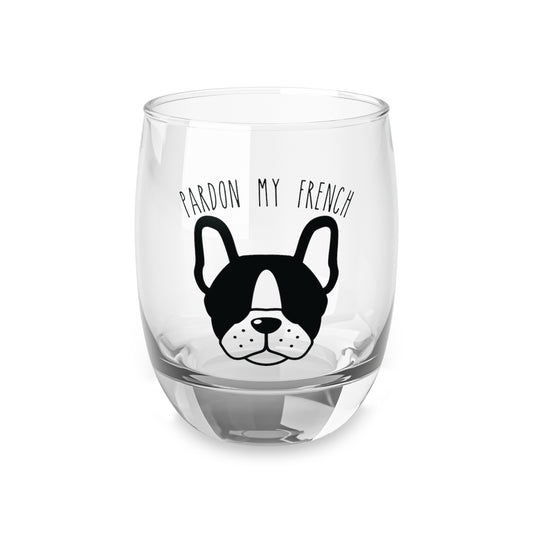 Pardon My French Whiskey Glass
