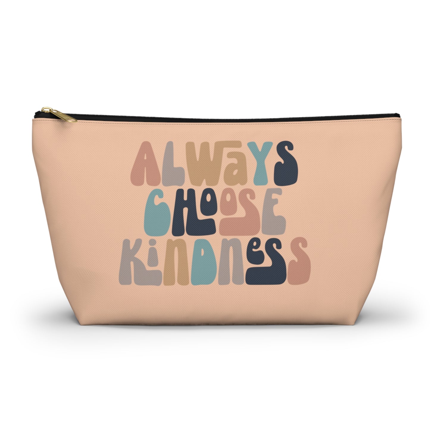 Always Choose Kindness Print Design Accessory Pouch w T-bottom