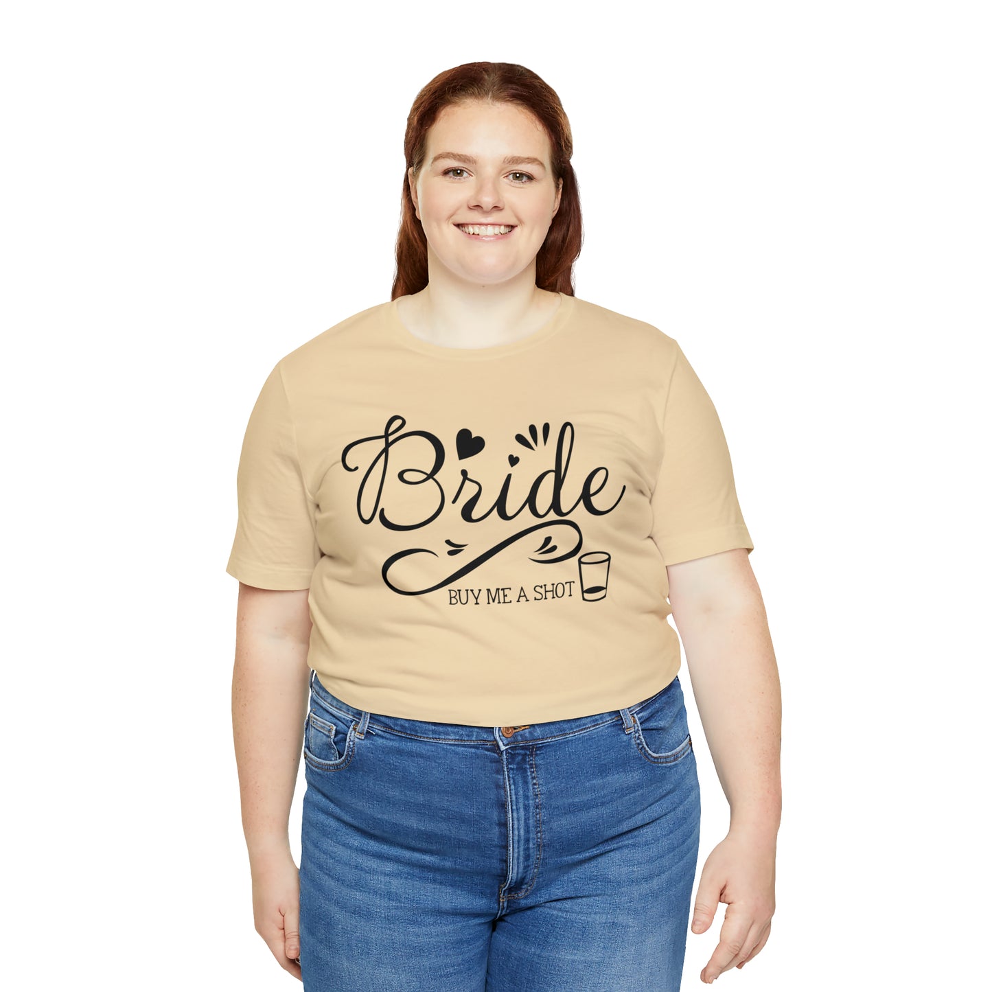 Bride - Buy Me a Shot T-Shirt