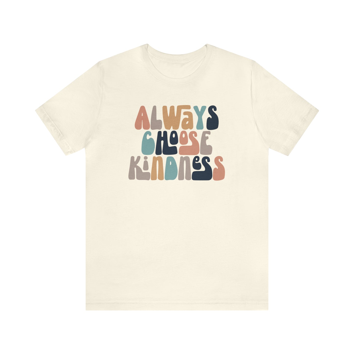 Always Choose Kindness T-Shirt