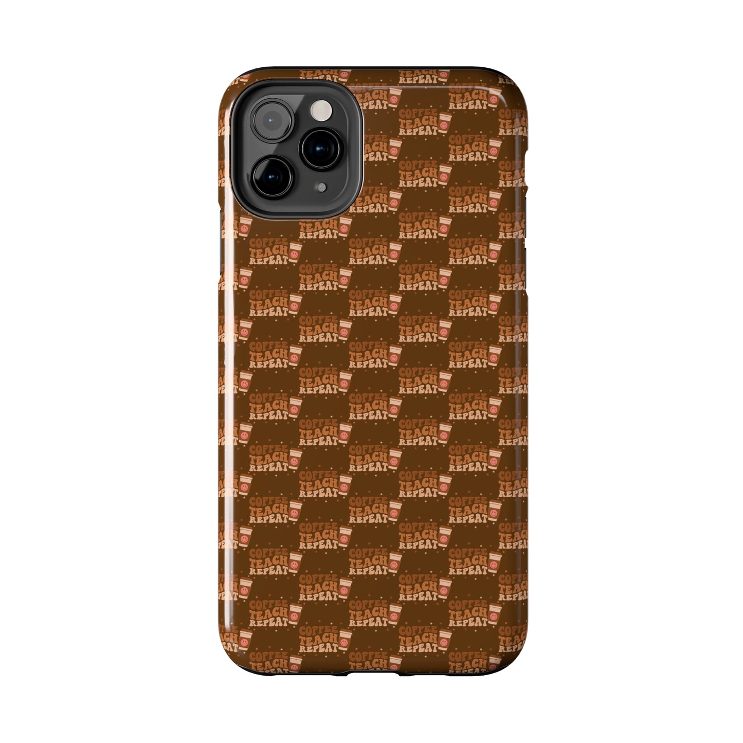 Coffee Teach Repeat Patterned Tough Phone Cases