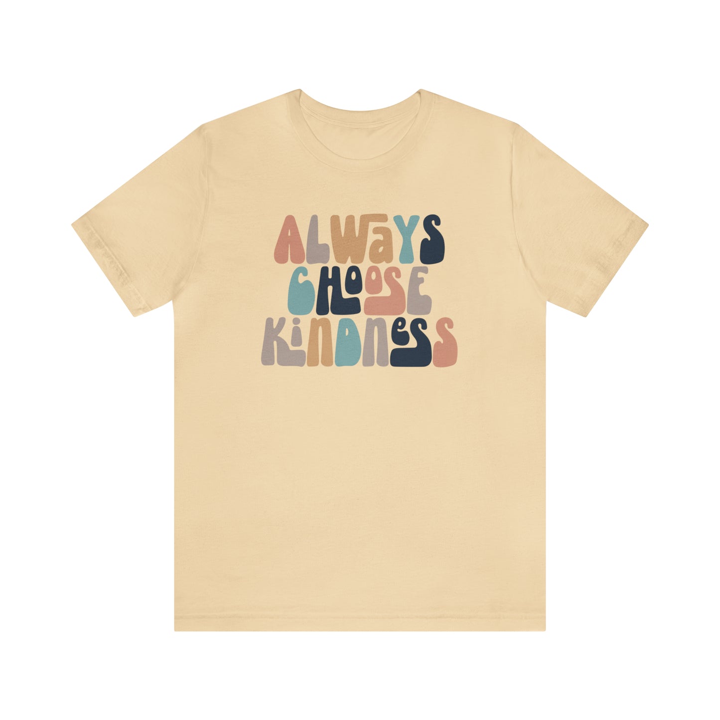 Always Choose Kindness T-Shirt