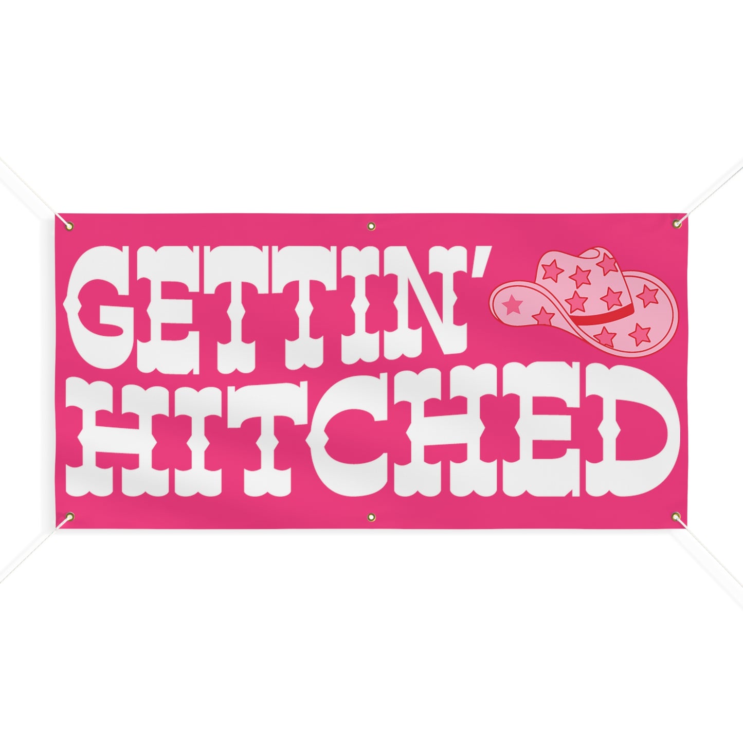 Gettin' Hitched Pink Matte Banner