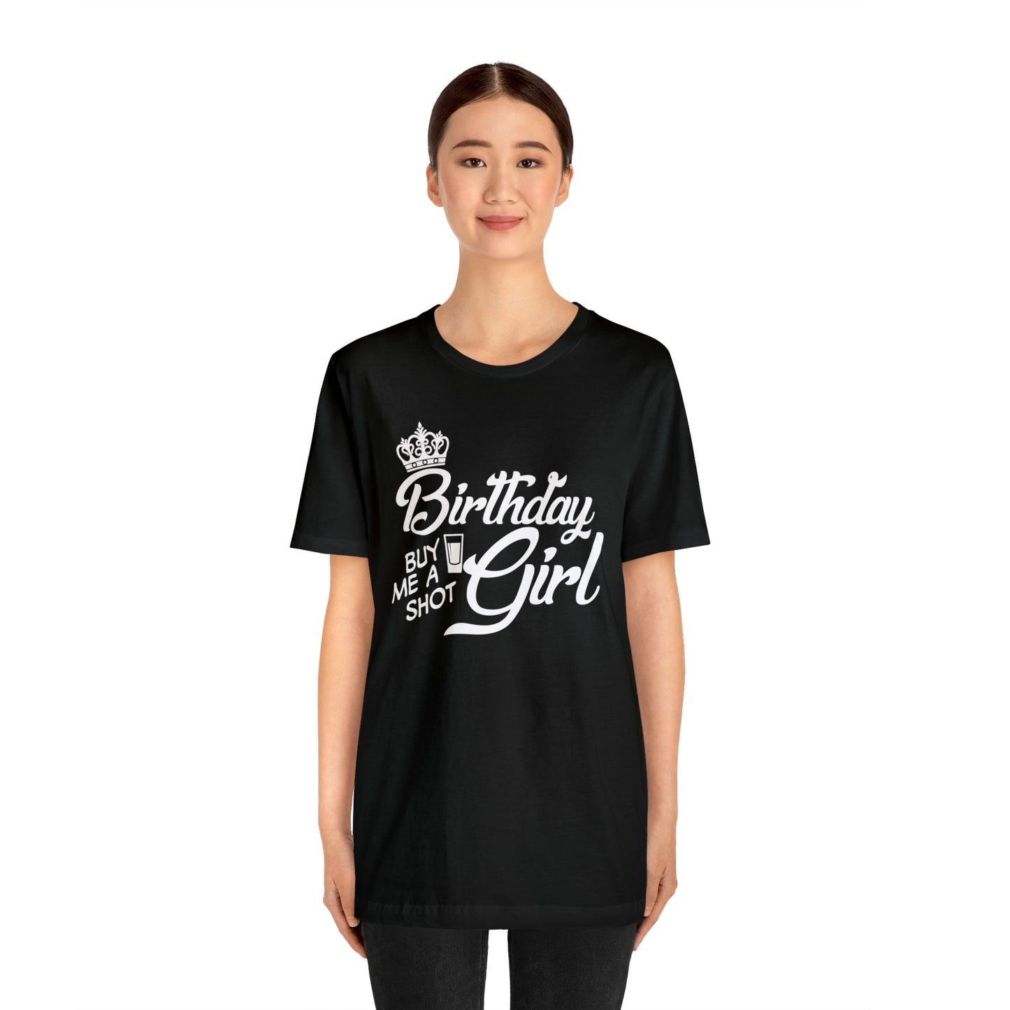 Royal Birthday Girl - Buy Me a Shot T-Shirt