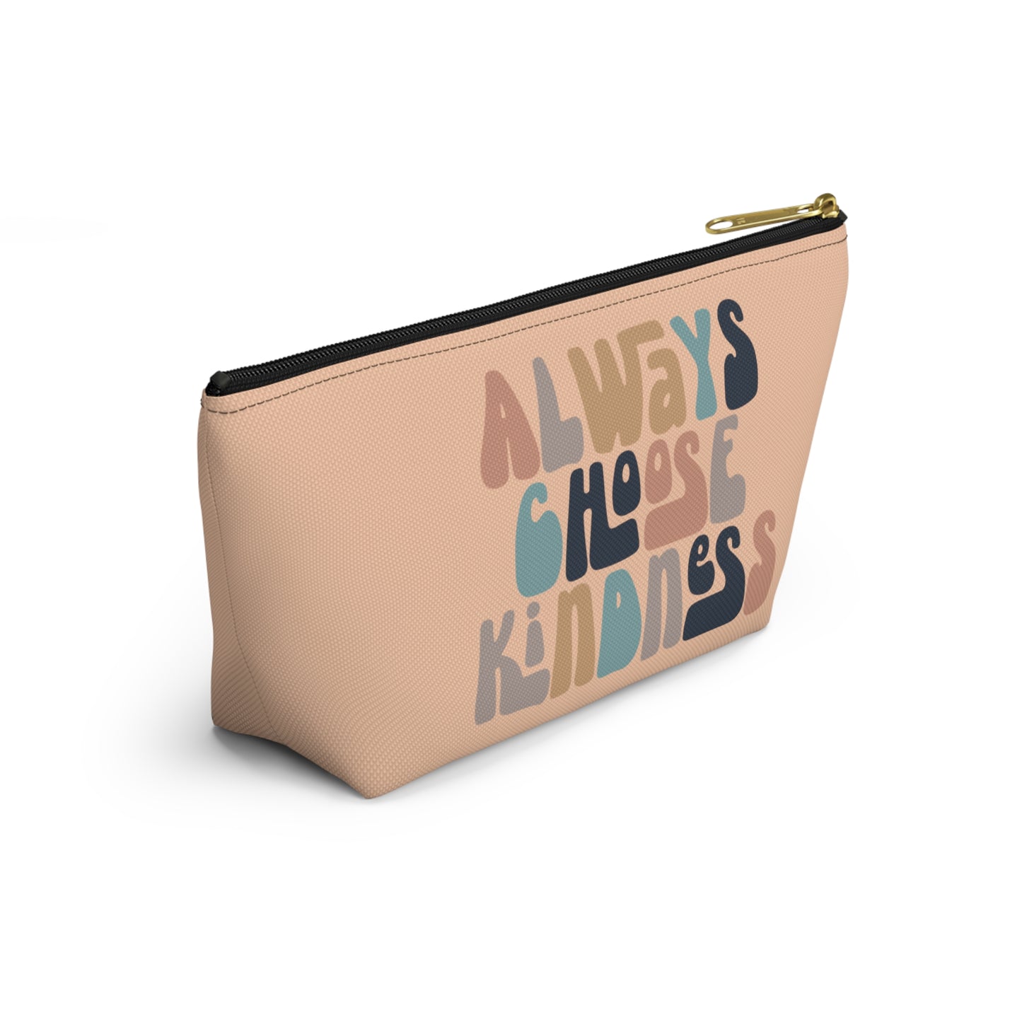 Always Choose Kindness Print Design Accessory Pouch w T-bottom