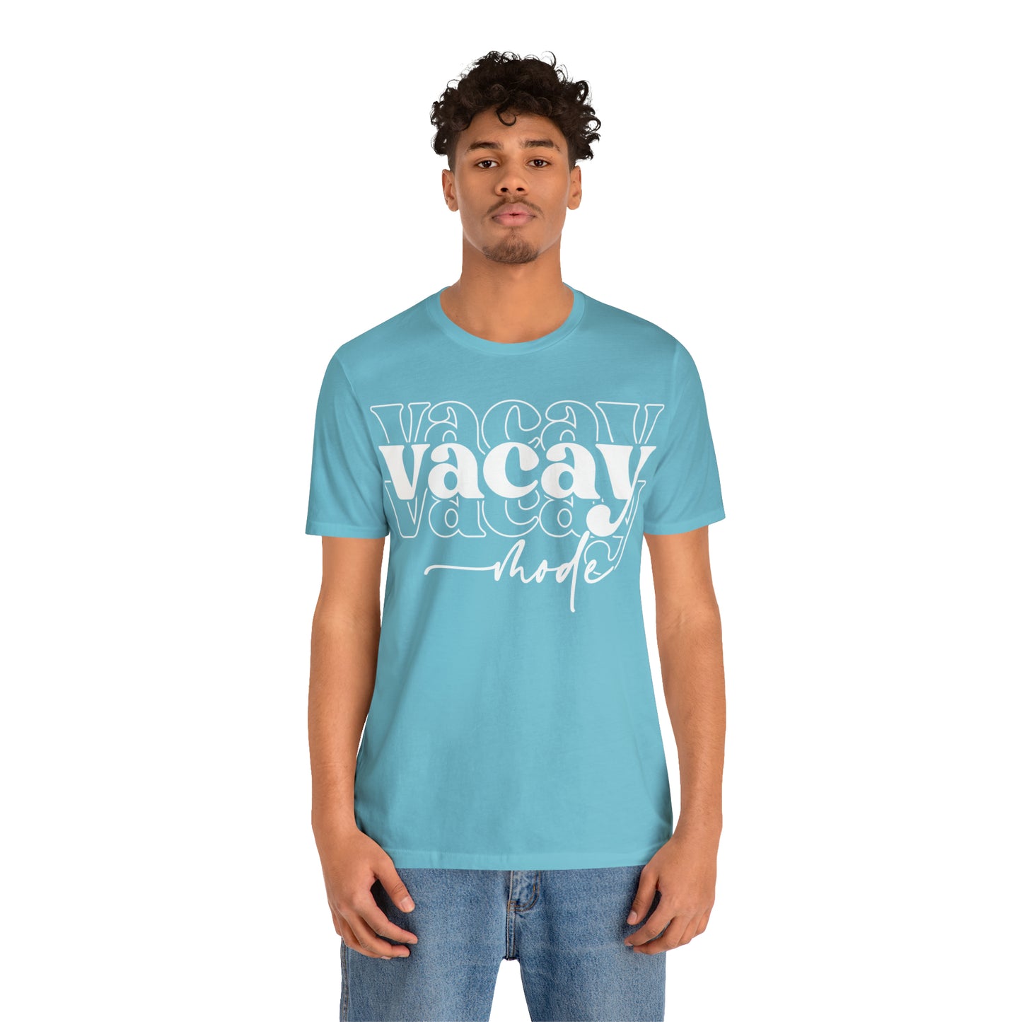 "Vacay Mode" Unisex Jersey Short Sleeve Tee