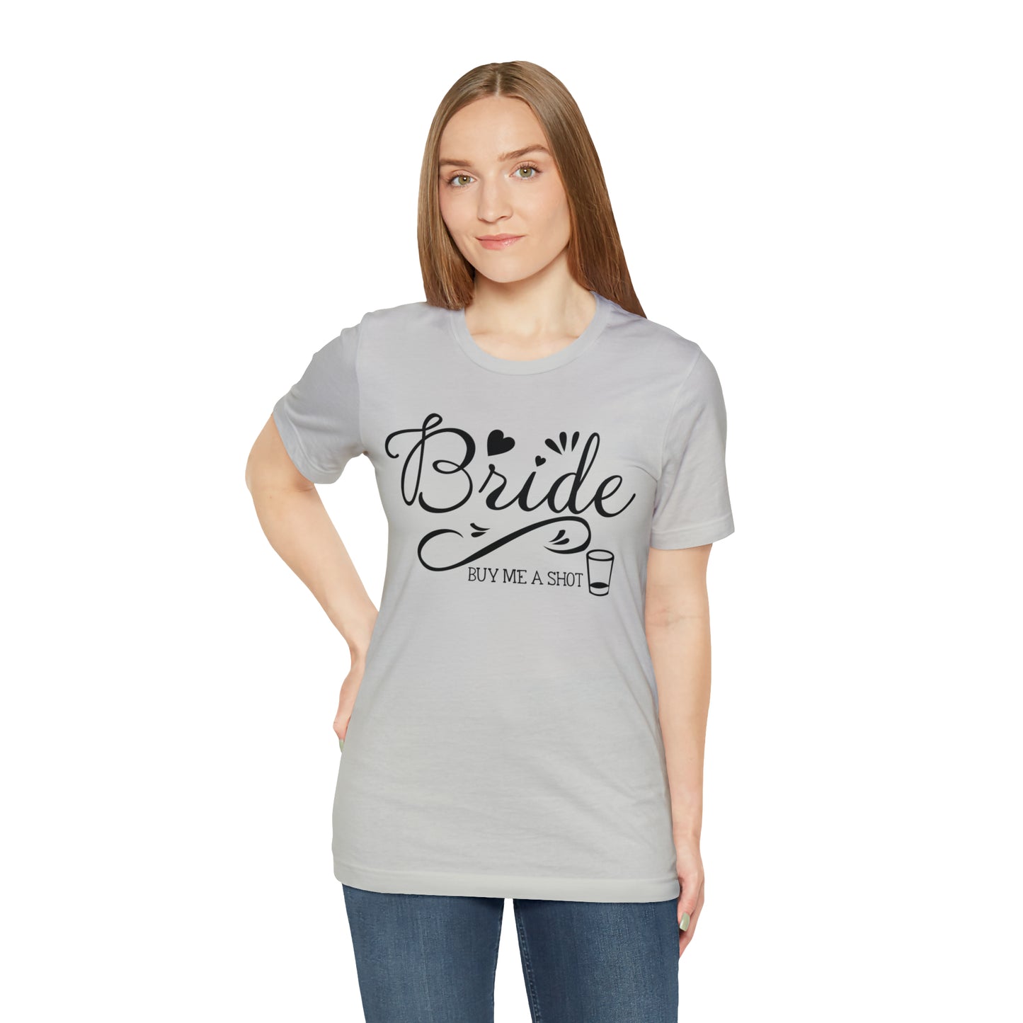 Bride - Buy Me a Shot T-Shirt