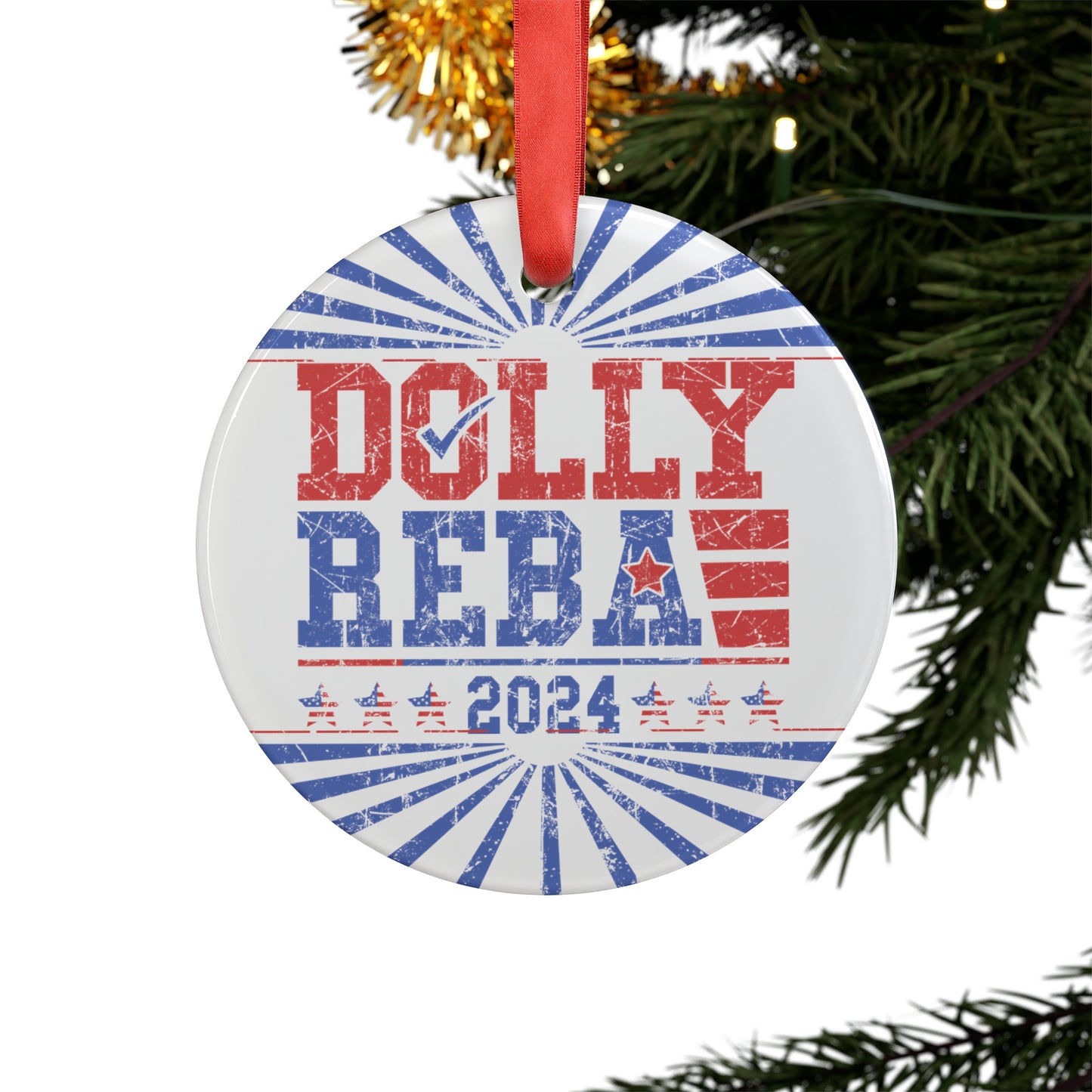 Dolly and Reba for President 2024 Ornament with Ribbon