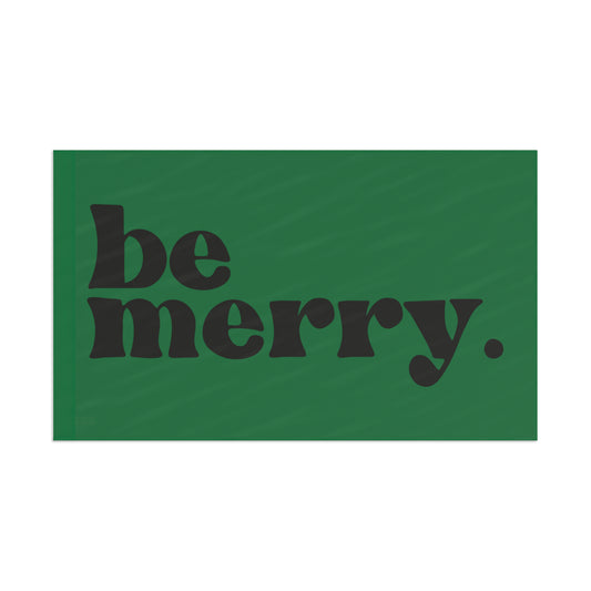 be merry Christmas Holiday Wooden Print Flag - Green