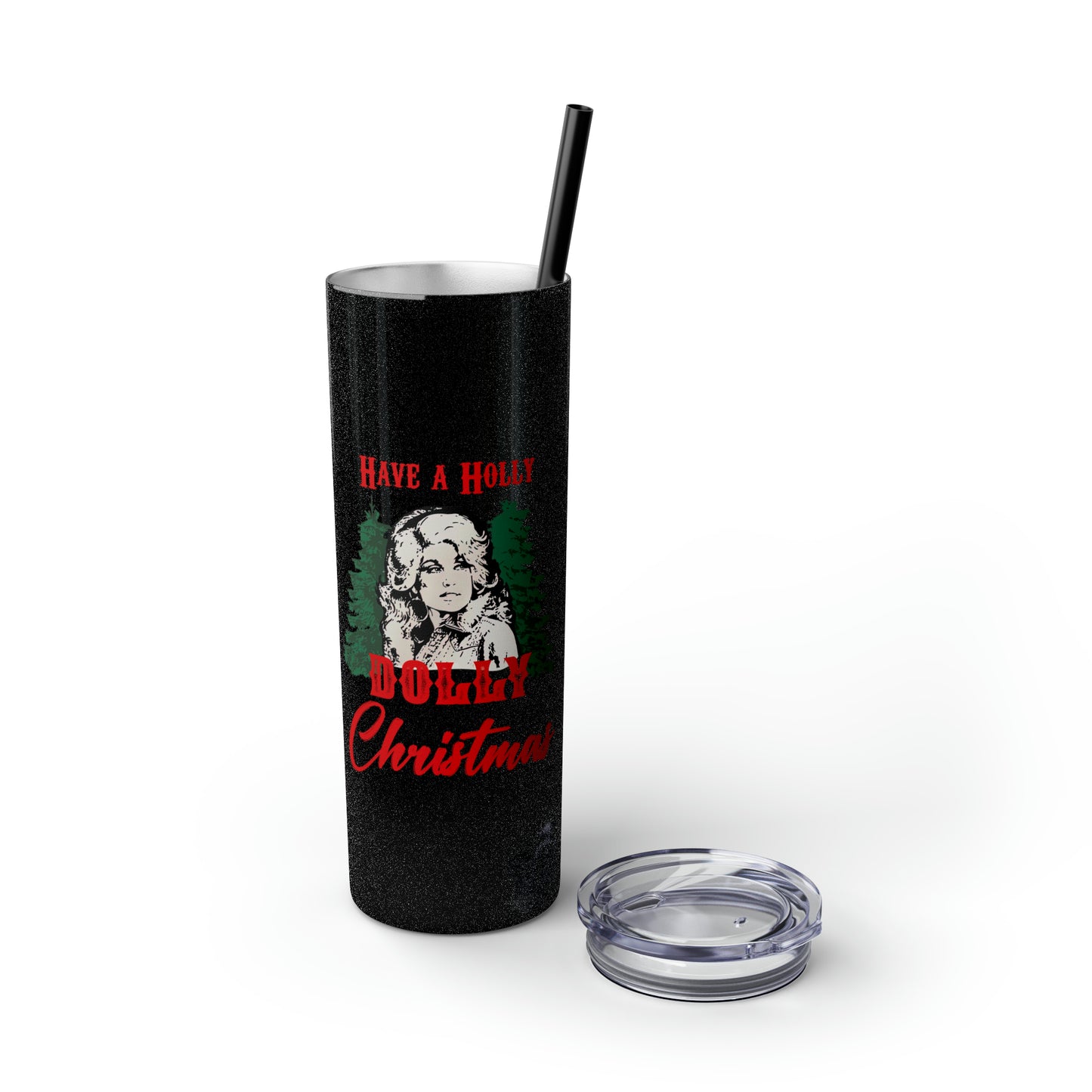 Have a Holly Dolly Christmas Red and Green Text Skinny Tumbler with Pick your Color Straw, 20oz