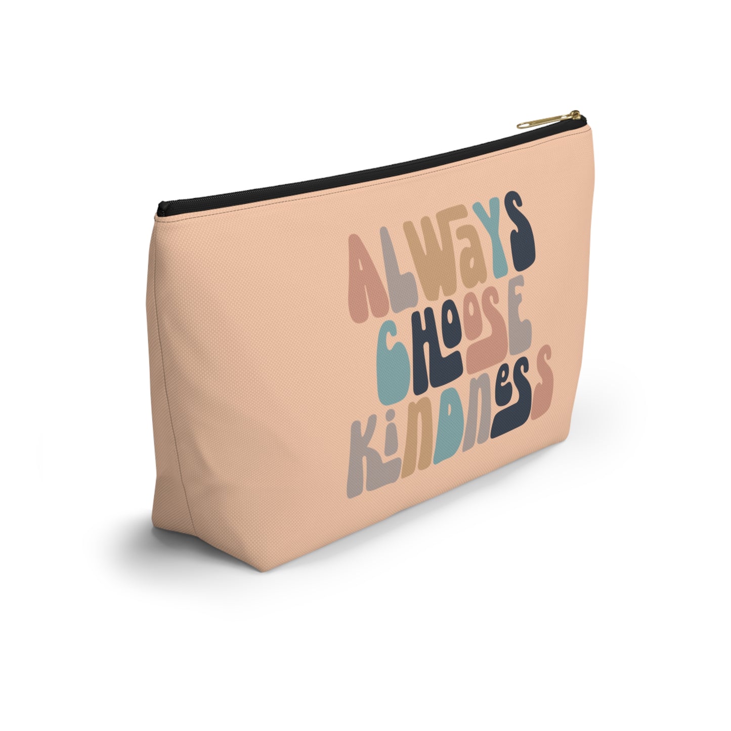 Always Choose Kindness Print Design Accessory Pouch w T-bottom