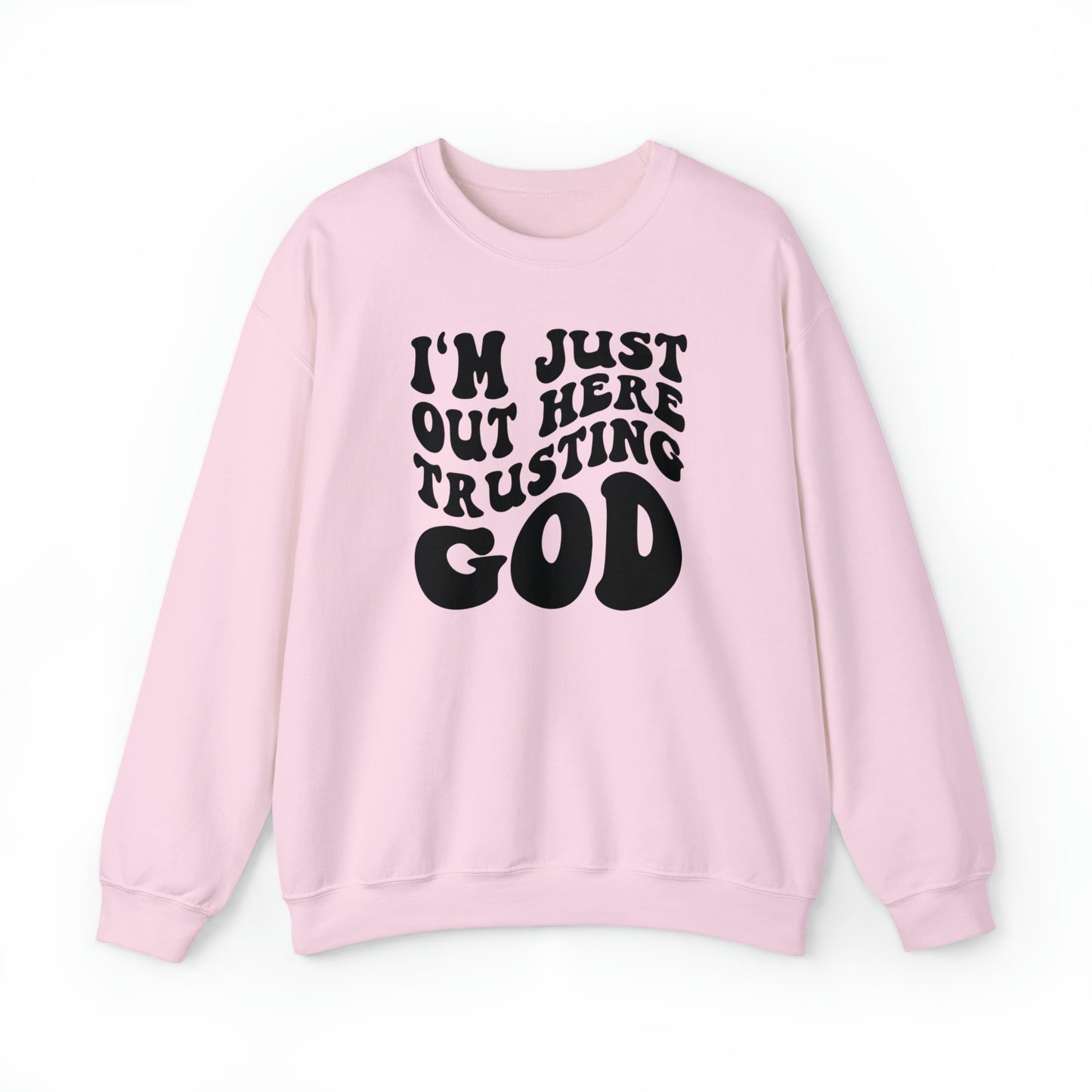 I'm Just Out Here Trusting God Design Heavy Blend™ Crewneck Sweatshirt