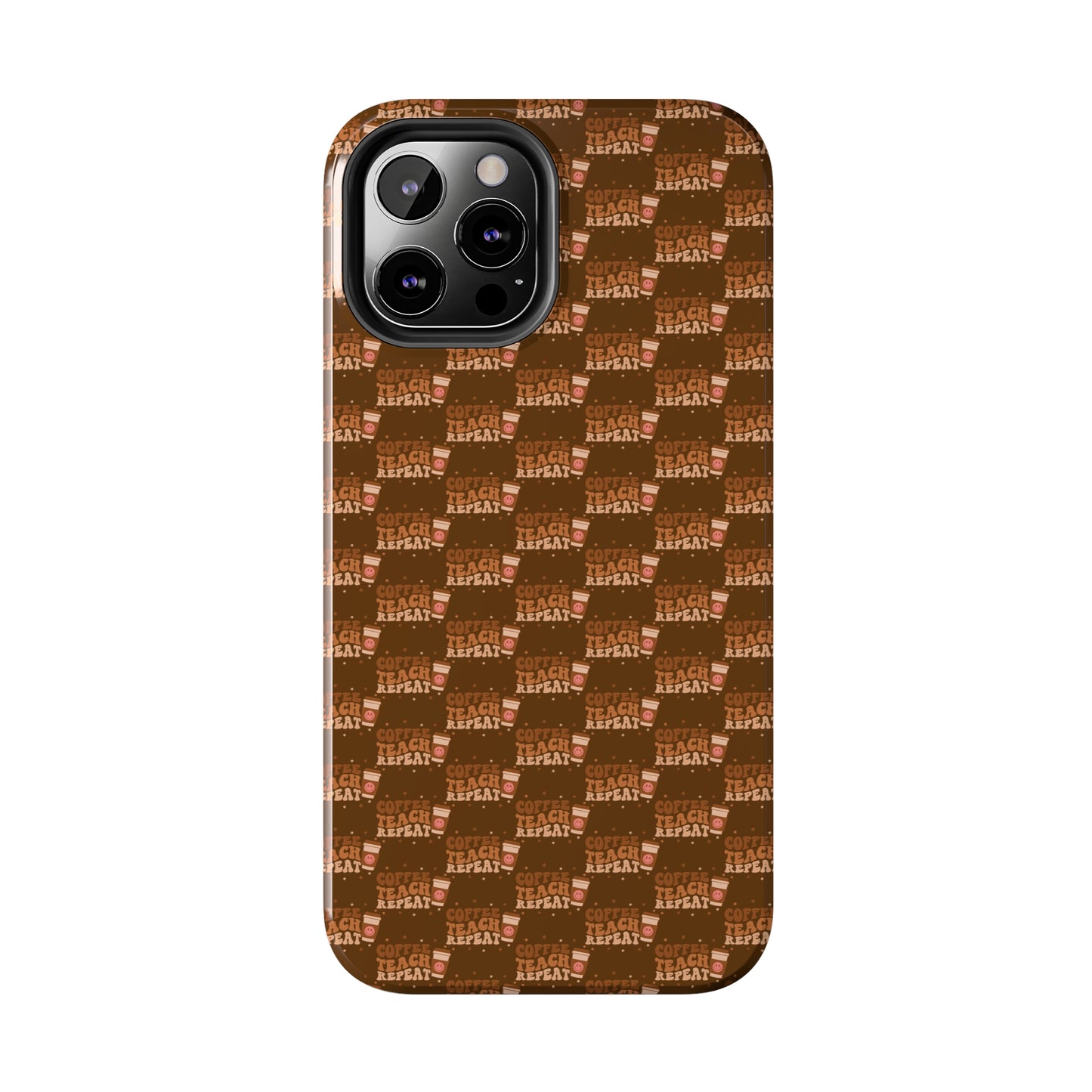 Coffee Teach Repeat Patterned Tough Phone Cases