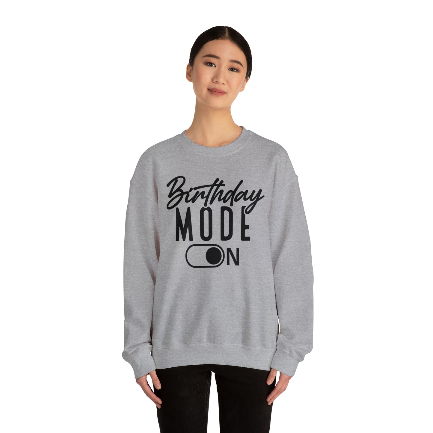 Birthday Mode On Heavy Blend™ Crewneck Sweatshirt