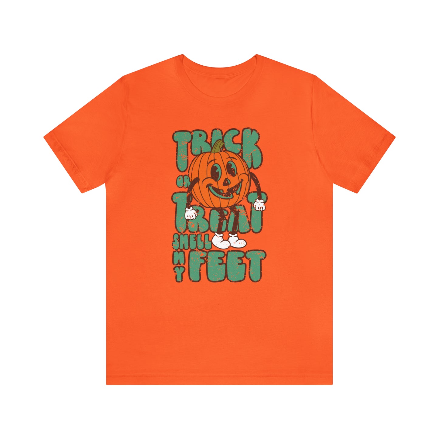 Distressed Trick or Treat Smell My Feet T-Shirt