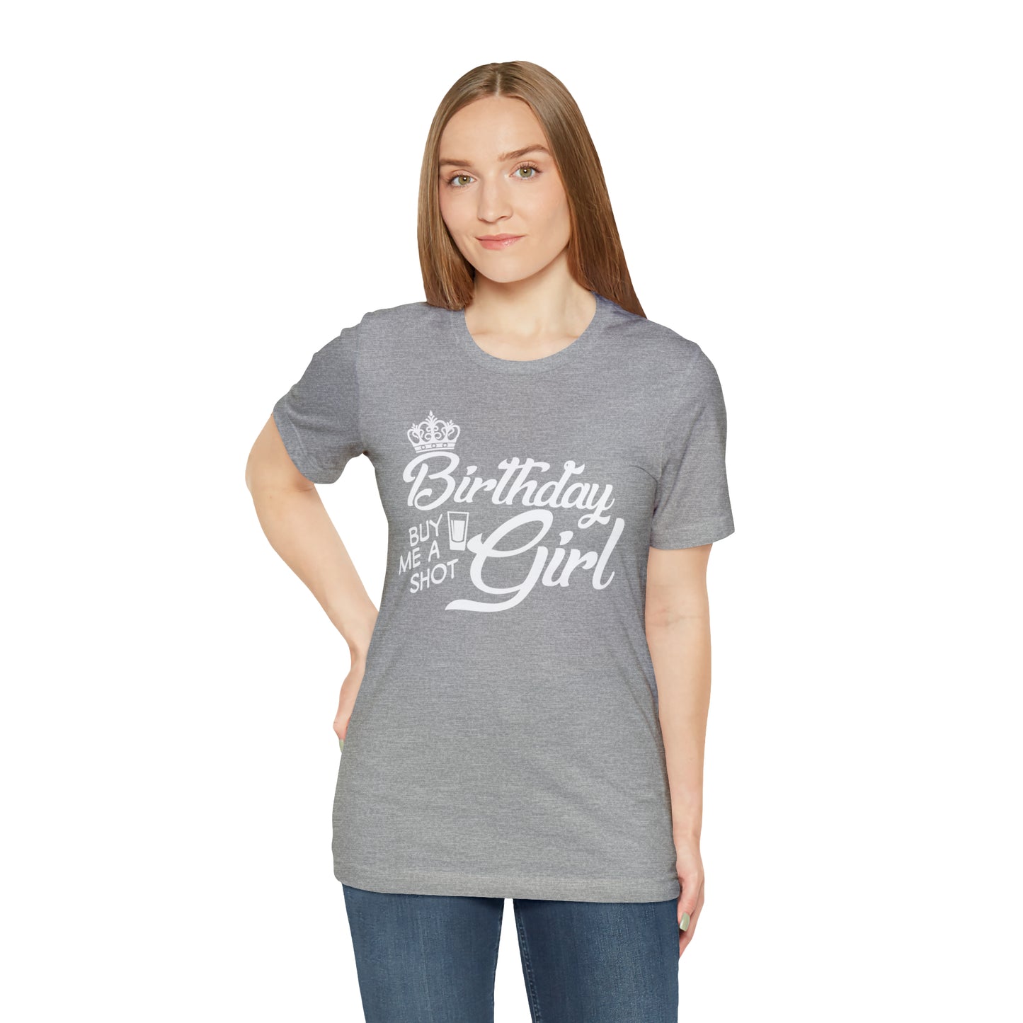 Royal Birthday Girl - Buy Me a Shot T-Shirt