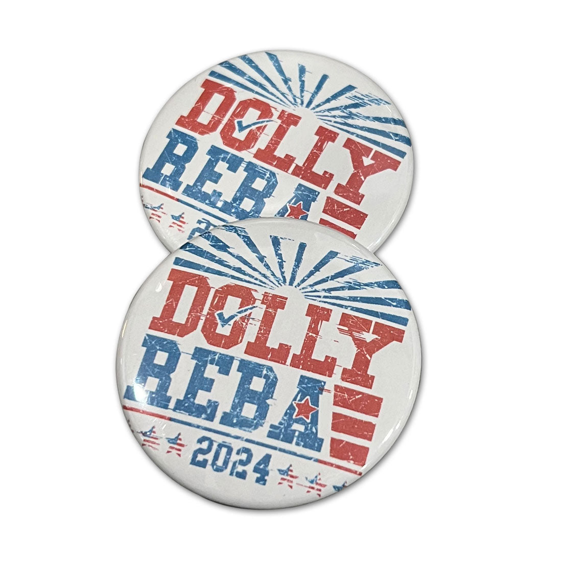 Dolly and Reba for President 2024 2 1/4" Custom Pin Buttons