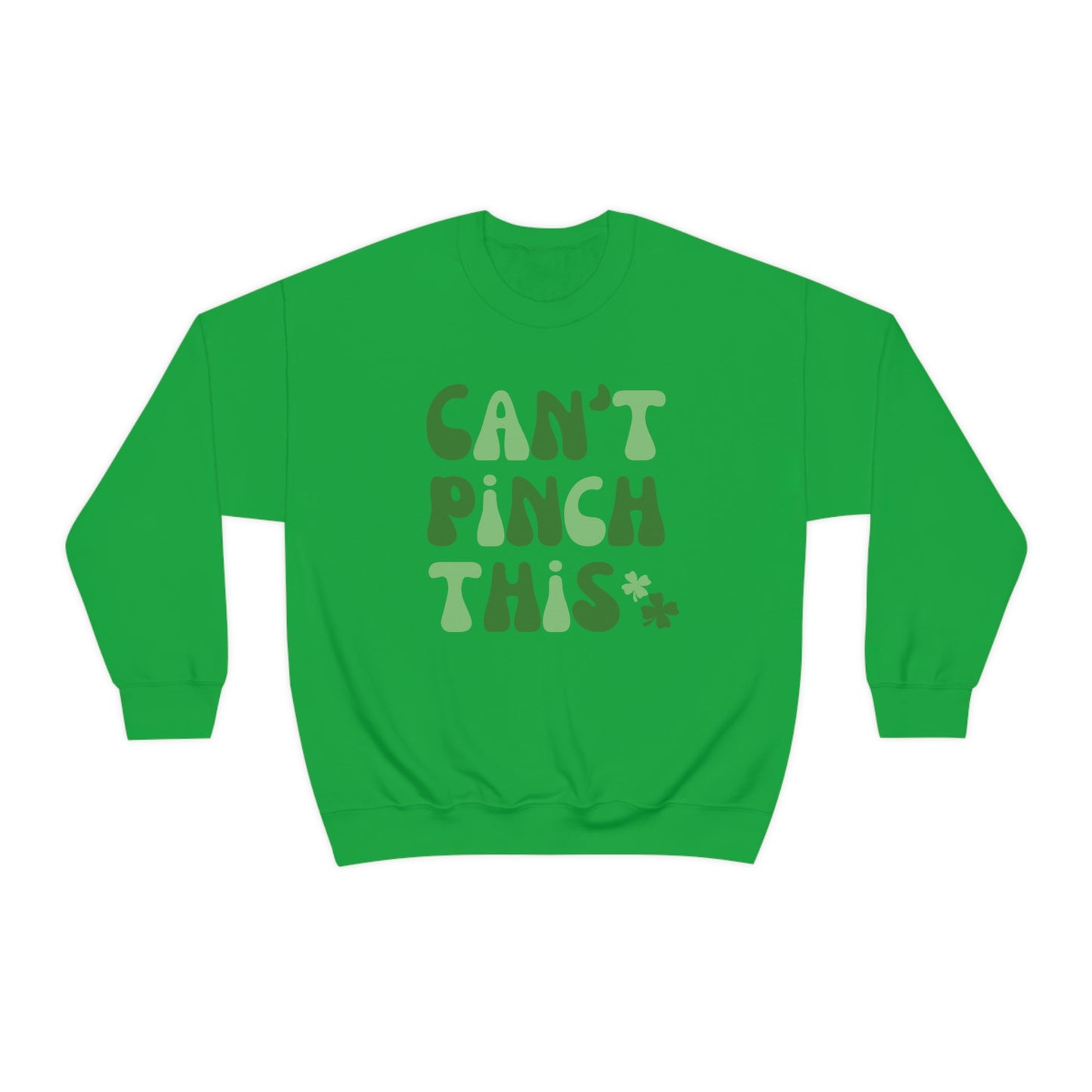 St. Patrick's Day "Can't Pinch This"  Design Unisex Heavy Blend Crewneck Sweatshirt