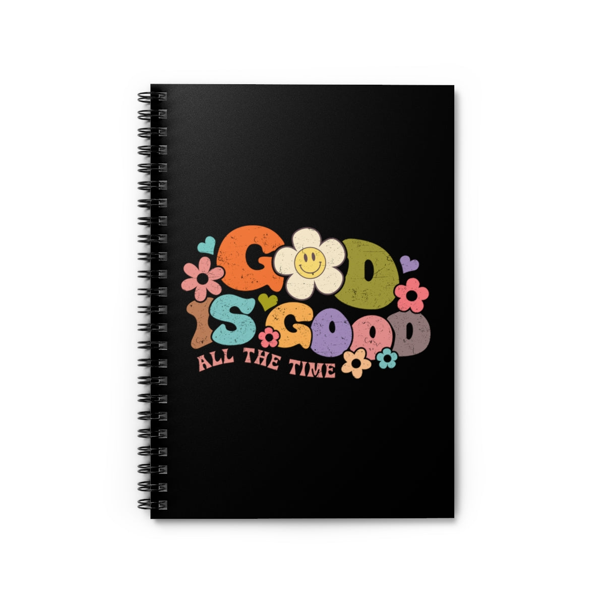 God is Good All the Time Spiral Notebook - Ruled Line