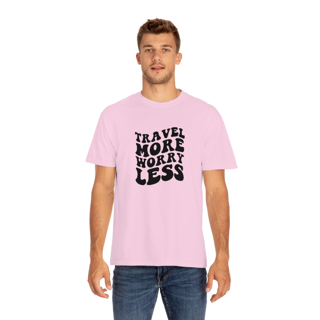 Travel More Worry Less Unisex Garment-Dyed PREMIUM T-shirt