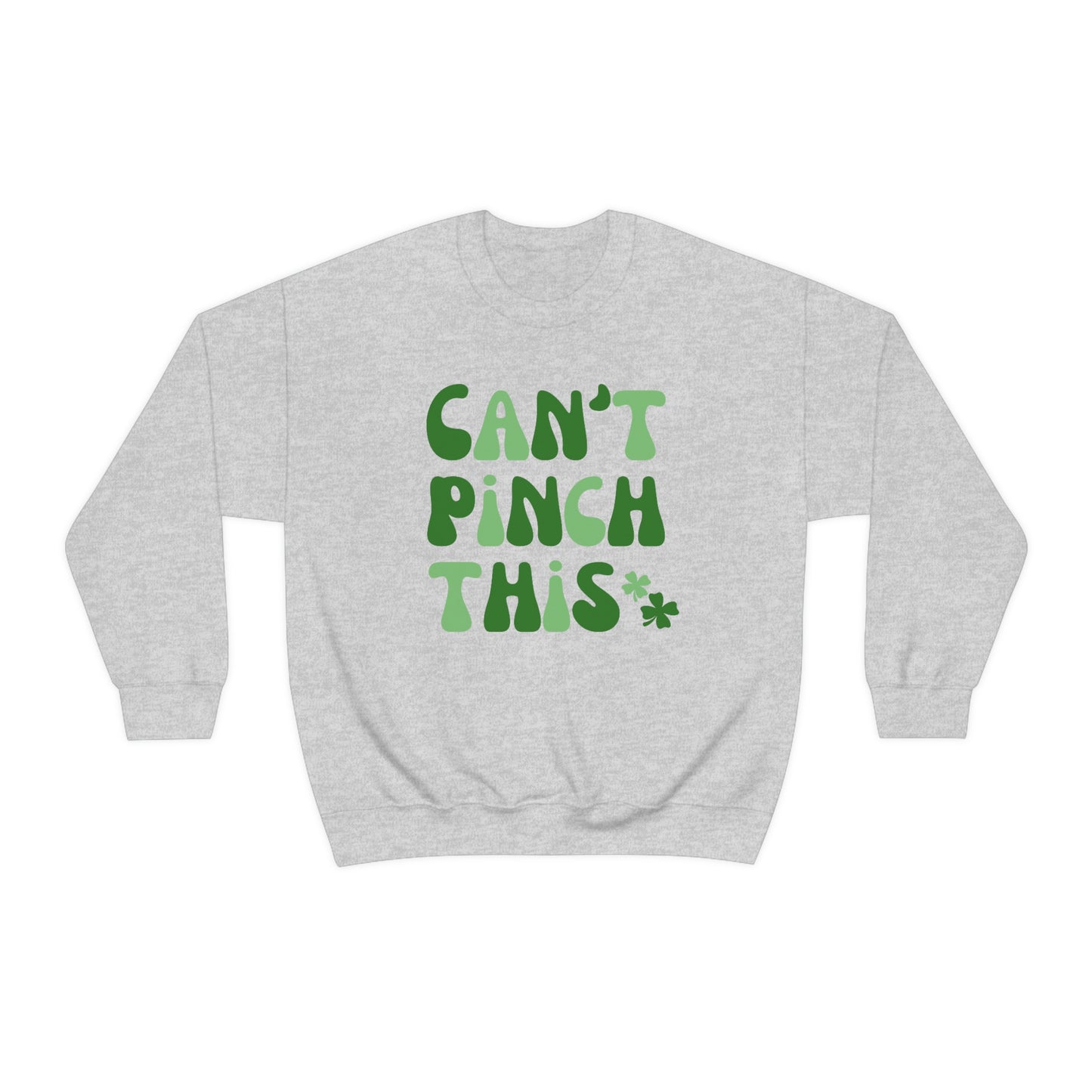 St. Patrick's Day "Can't Pinch This"  Design Unisex Heavy Blend Crewneck Sweatshirt