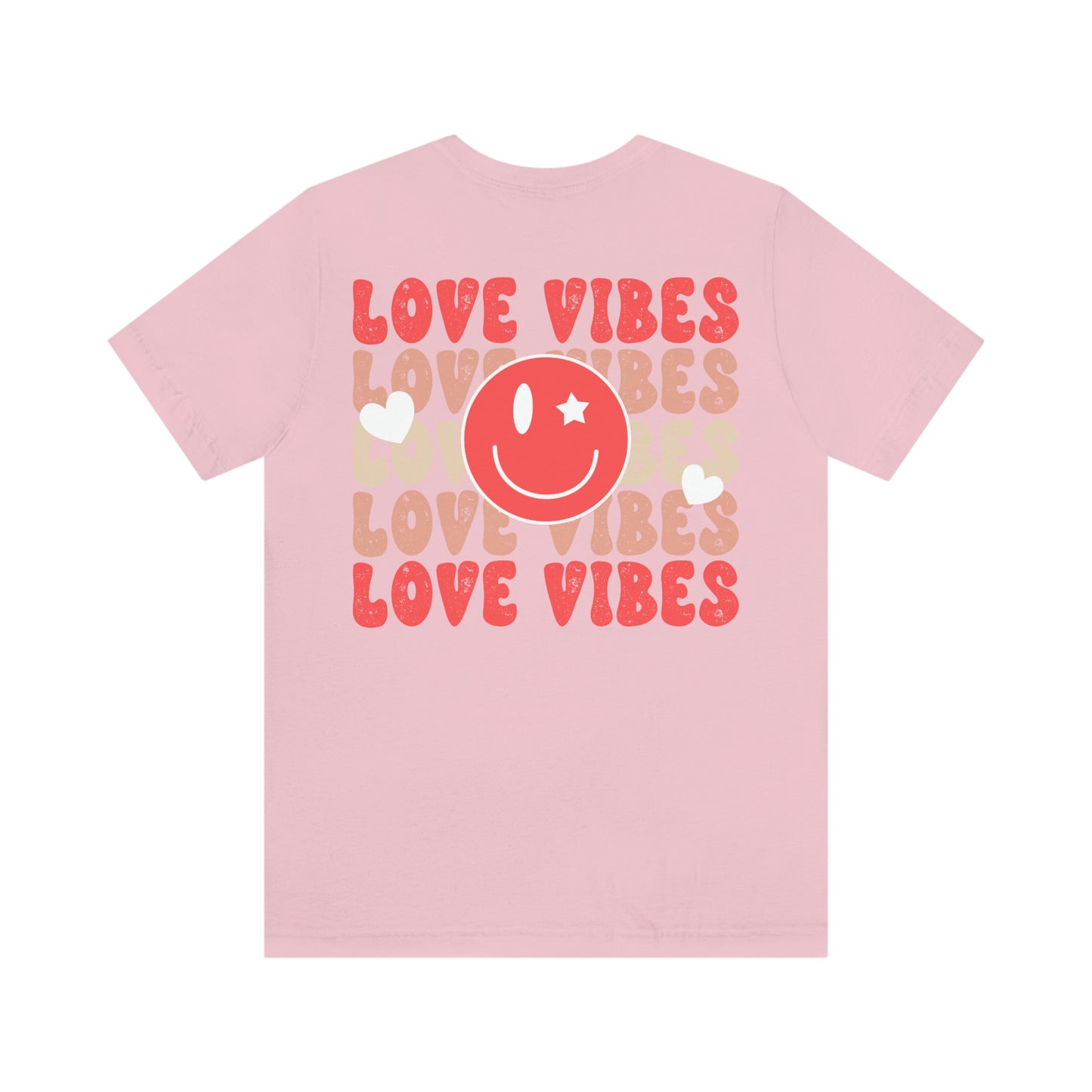 "Love Vibes"  (Front and Back Design)  Unisex Jersey Short Sleeve Tee