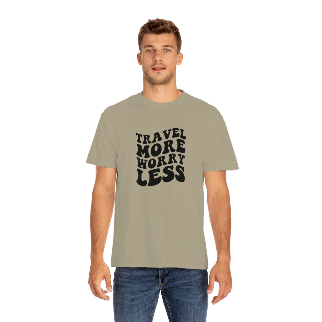 Travel More Worry Less Unisex Garment-Dyed PREMIUM T-shirt