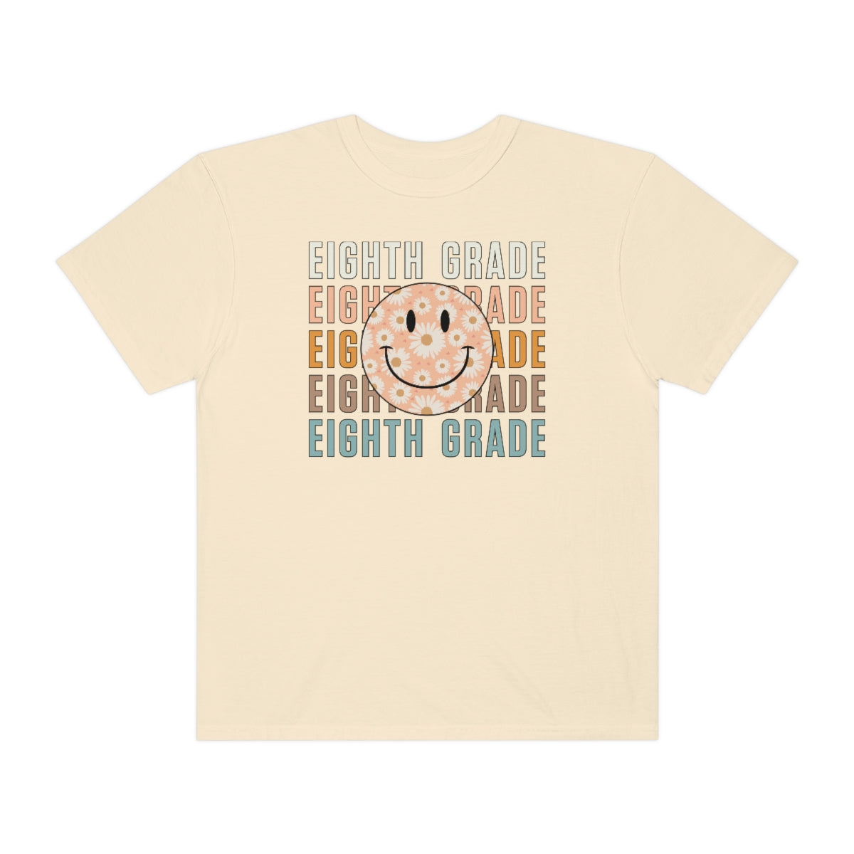 Eighth Grade Smiley Face Warm Colors Unisex Garment-Dyed PREMIUM T-shirt