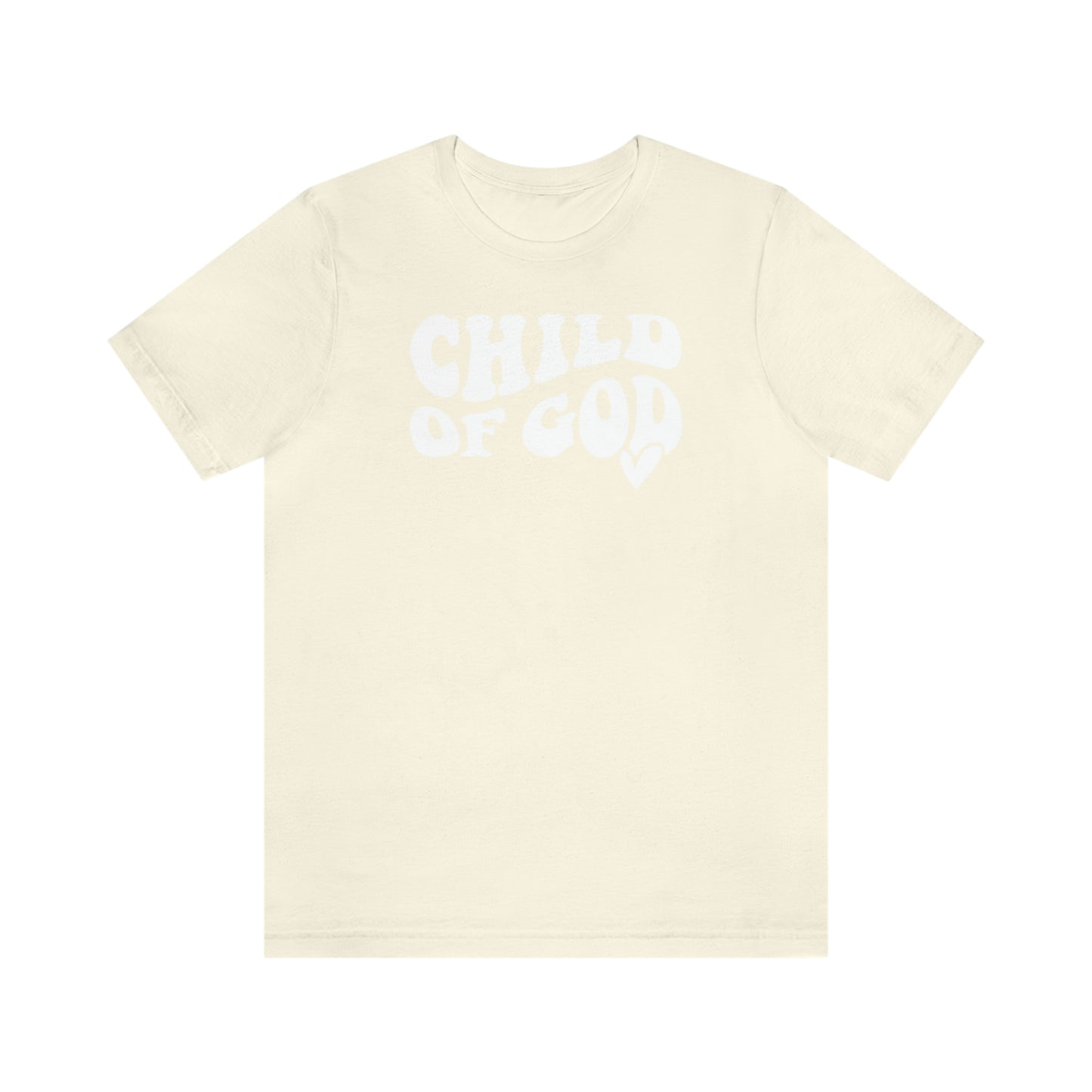 "Child of God"  Unisex Jersey Short Sleeve Tee