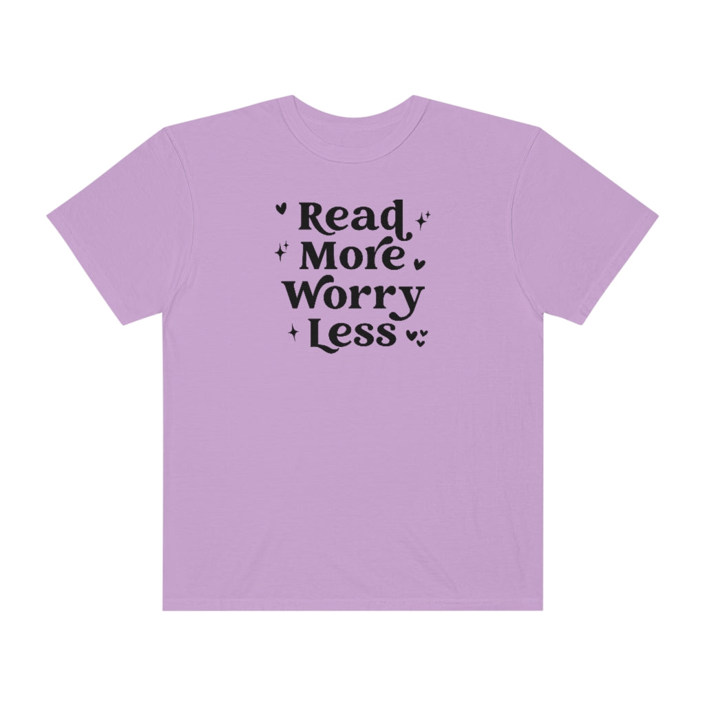 Read More Worry Less Unisex Garment-Dyed PREMIUM T-shirt