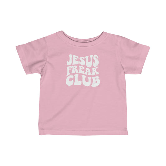 Jesus Freak Club Infant Fine Jersey Tee