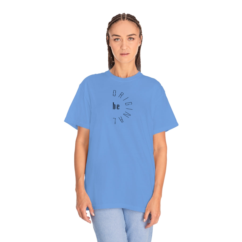 Be Original Unisex Garment-Dyed PREMIUM T-shirt