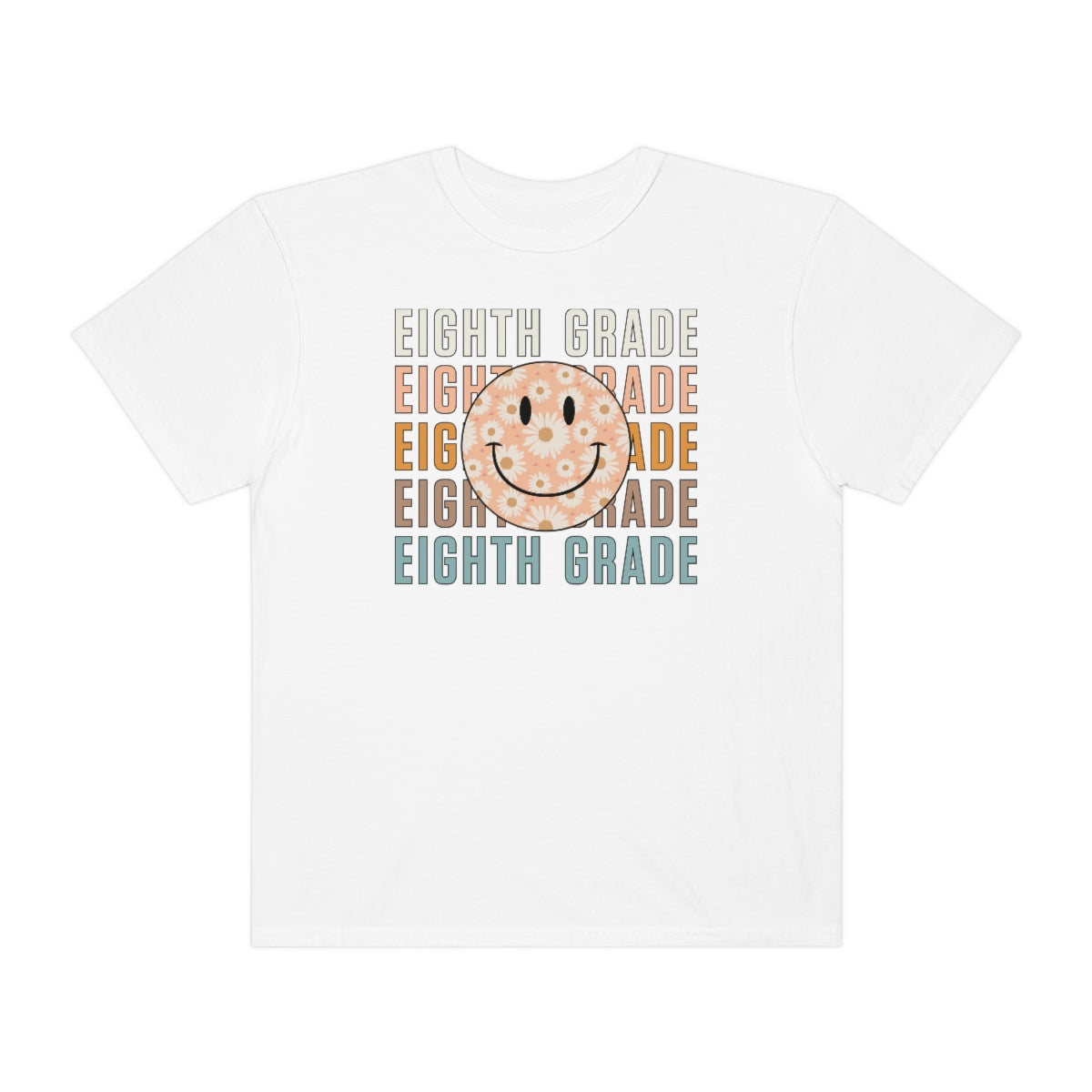 Eighth Grade Smiley Face Warm Colors Unisex Garment-Dyed PREMIUM T-shirt