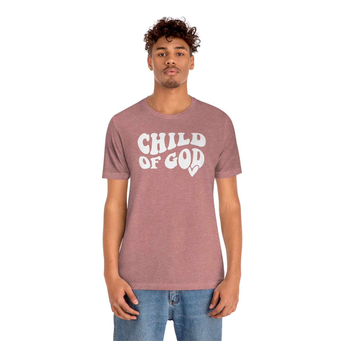 "Child of God"  Unisex Jersey Short Sleeve Tee