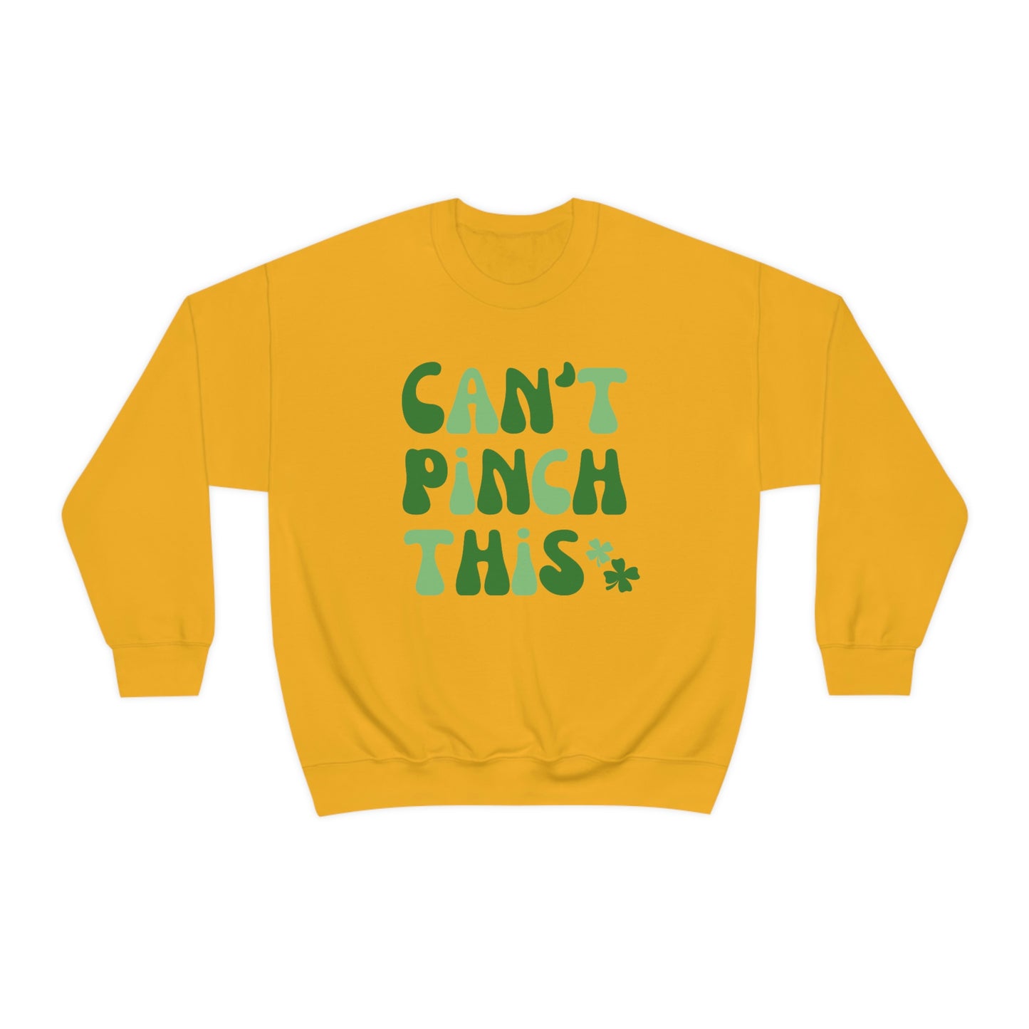 St. Patrick's Day "Can't Pinch This"  Design Unisex Heavy Blend Crewneck Sweatshirt